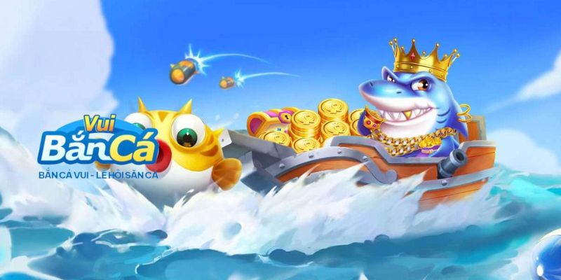 Khám phá những nét độc đáo tại game bắn cá vui