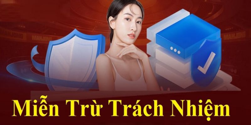 Thông tin cụ thể về chính sách miễn trừ nhà cái